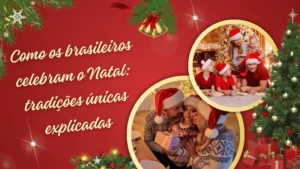 Como os Brasileiros Celebram o Natal: Tradições Únicas Explicadas img