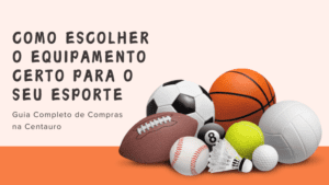 Como Escolher o Equipamento Certo para Seu Esporte na Centauro img